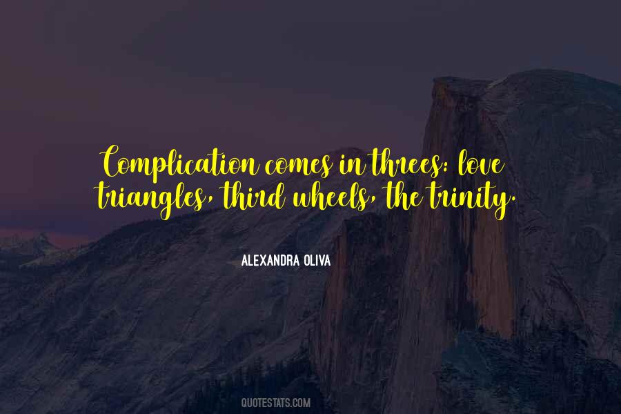 Top 36 Quotes About Things That Come In Threes: Famous Quotes & Sayings