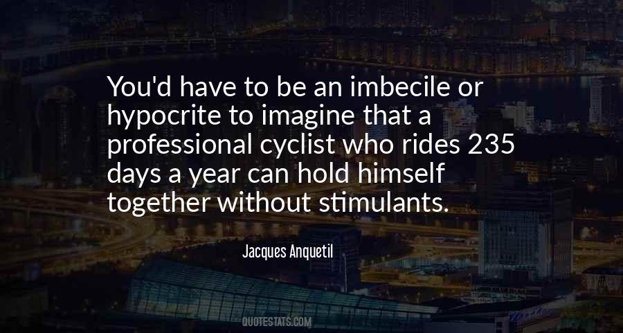 Anquetil Jacques Quotes #1284540