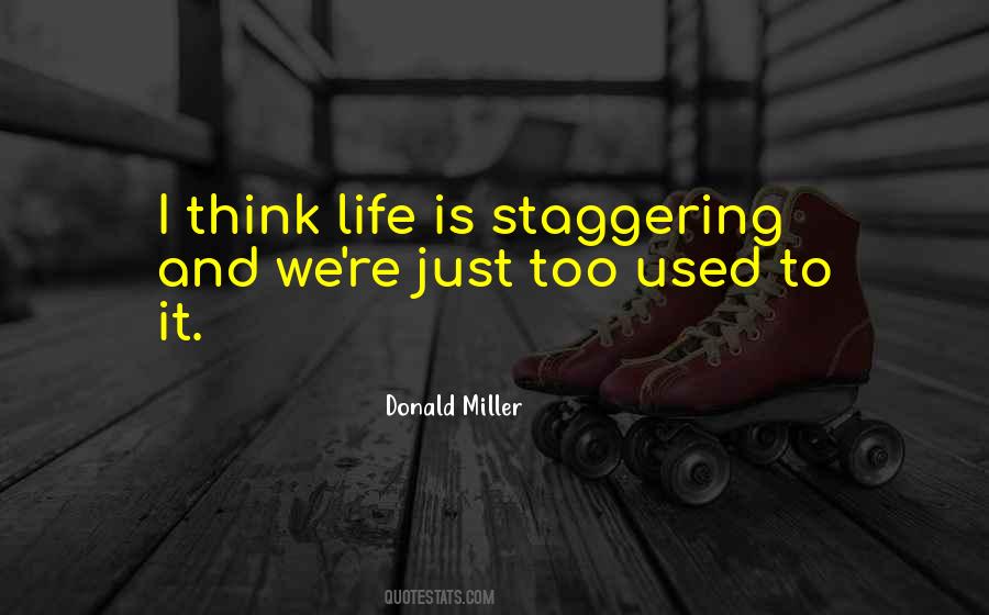 Too Used Quotes #677759