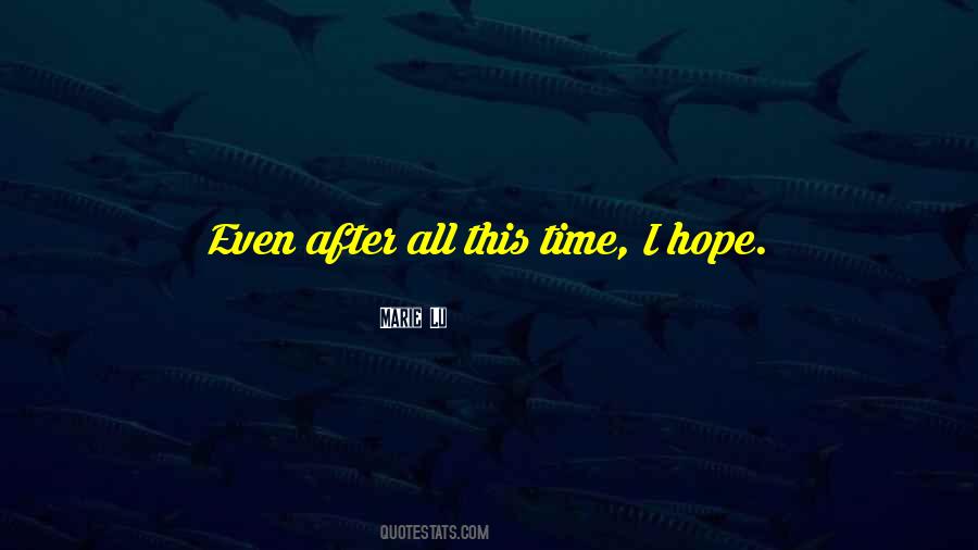 After All This Time Quotes #1371268