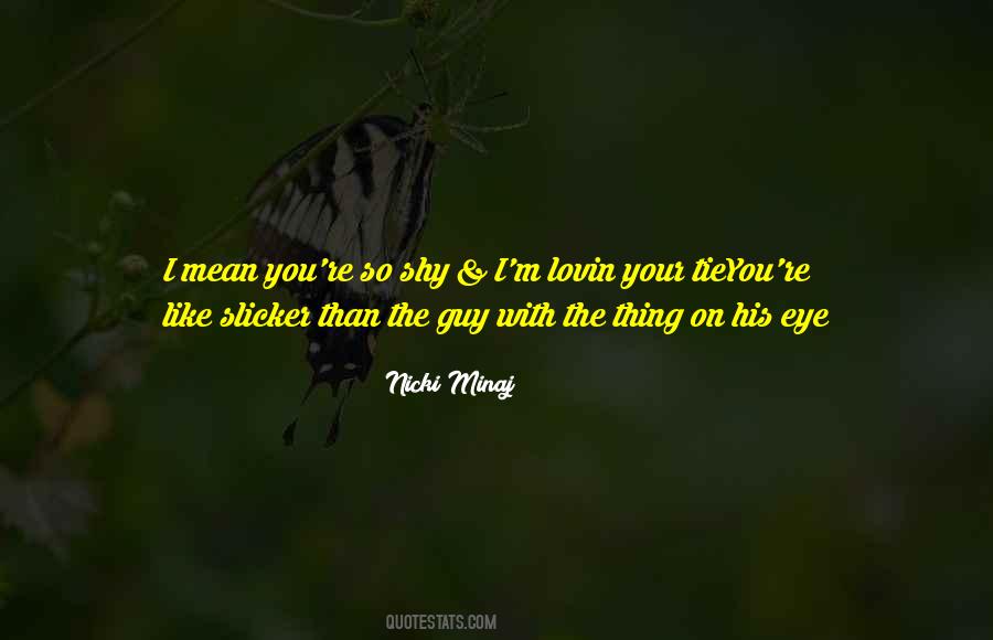 Your Mean Quotes #49524
