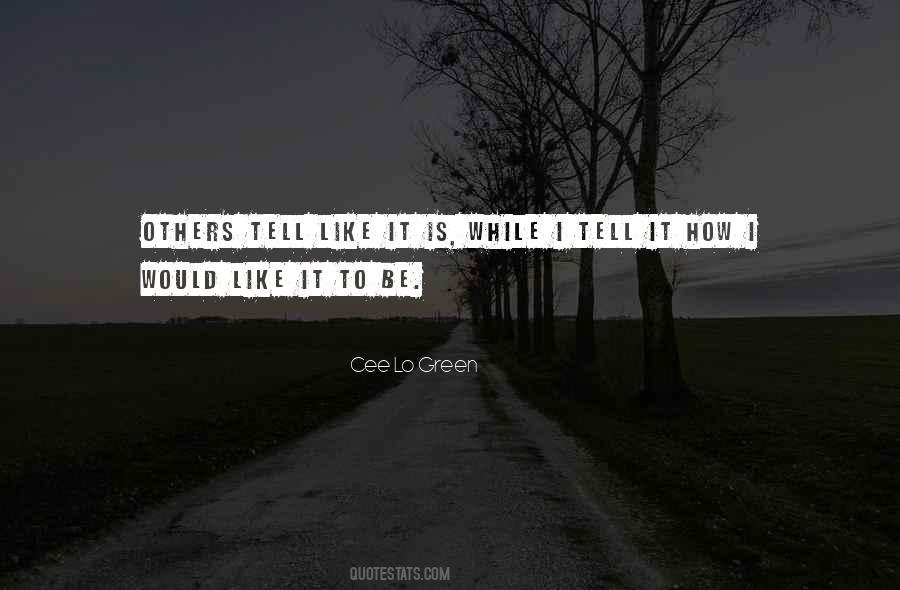 Tell Like It Is Quotes #1193812