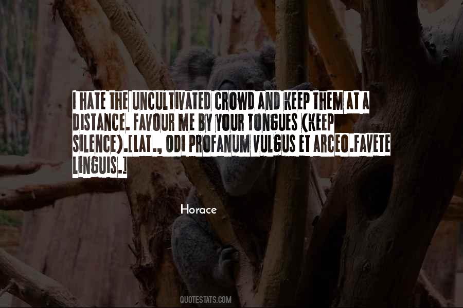 Profanum Vulgus Quotes #931202
