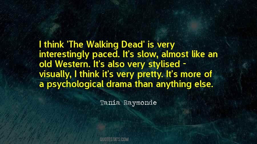 Psychological Drama Quotes #1136472