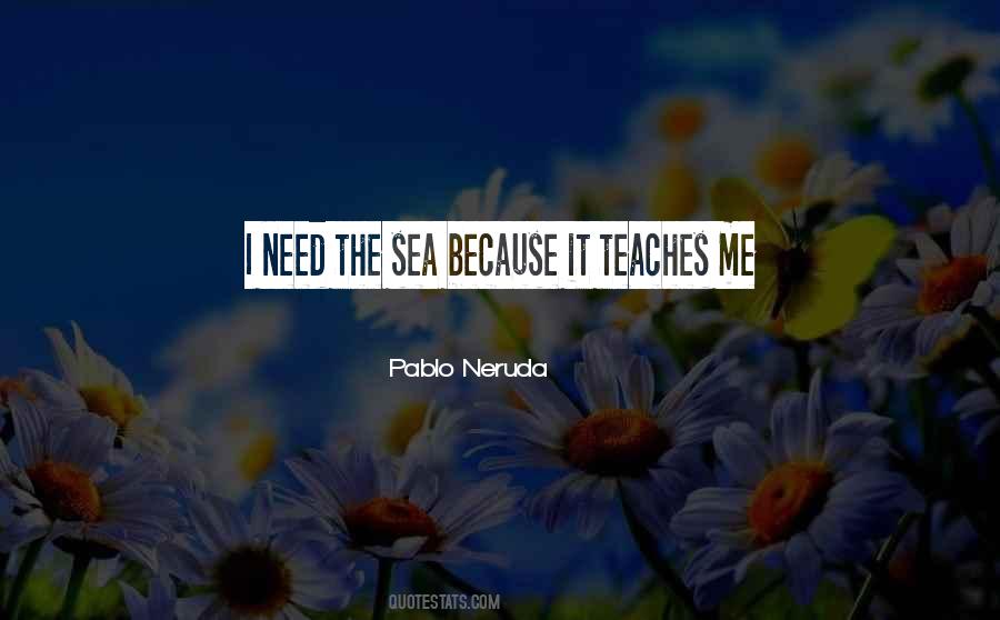 Quotes About Neruda The Sea #1500600