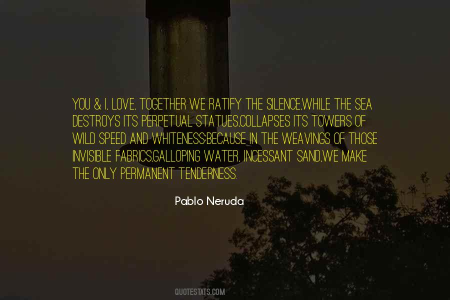 Quotes About Neruda The Sea #359819