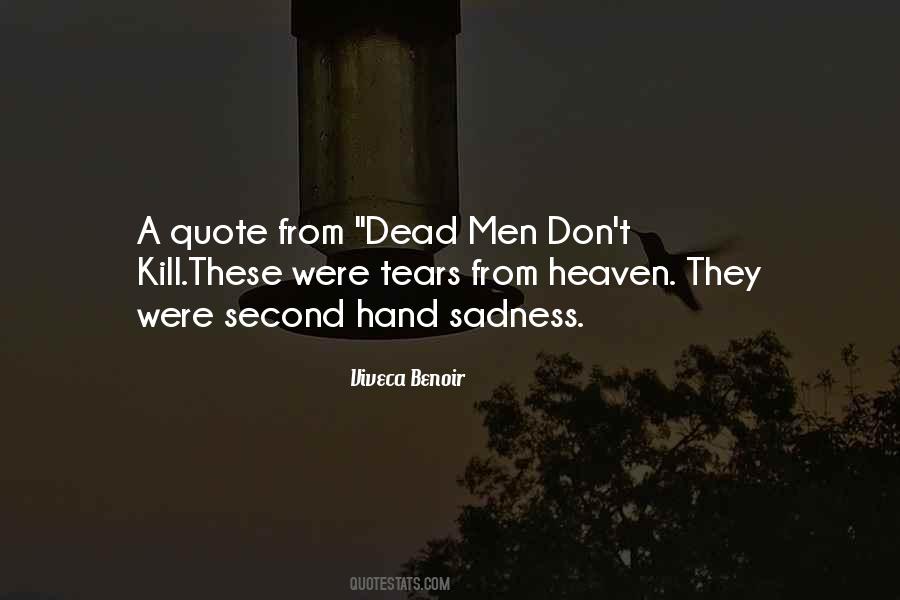 Dead Men Dont Kill Quotes #1832658