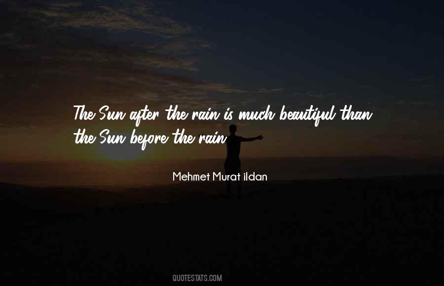 After The Rain Comes Sun Quotes #610131