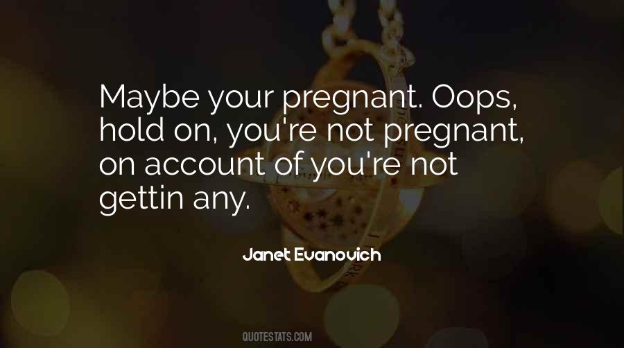 Am Pregnant Quotes #19304