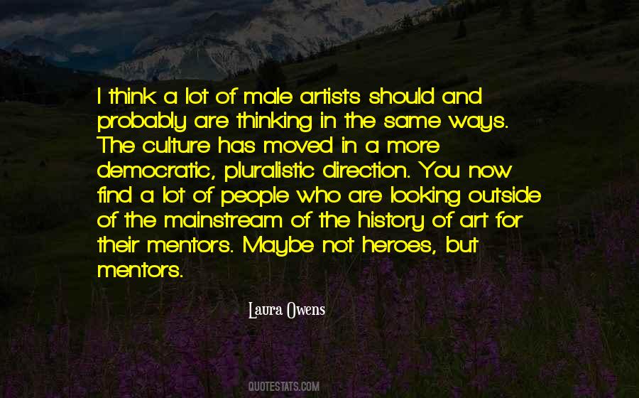 Mainstream Culture Quotes #1516215