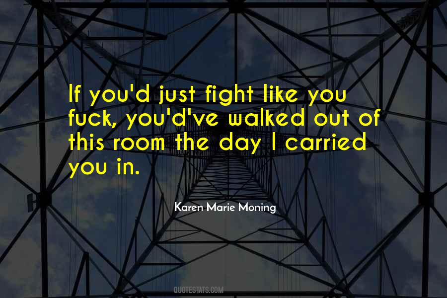 Just Fight Quotes #532689