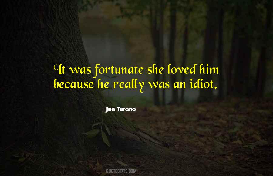 Him Because Quotes #1171006