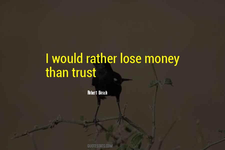 Trust Money Quotes #1083097