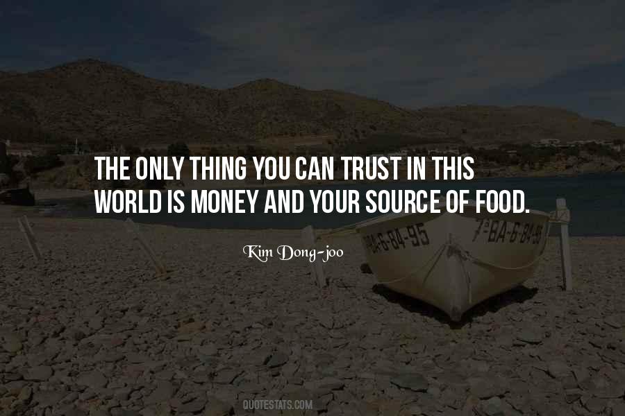Trust Money Quotes #558366
