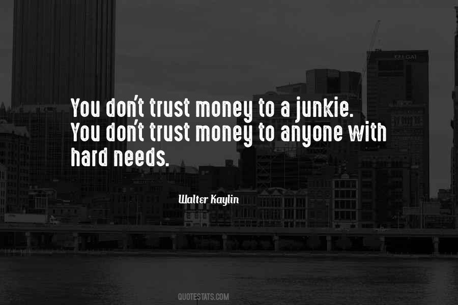 Trust Money Quotes #786188