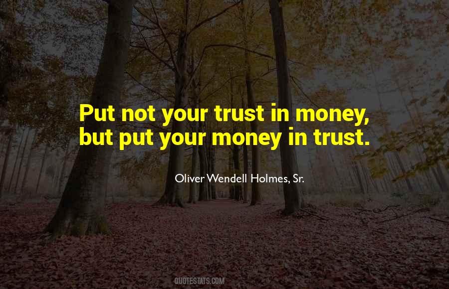 Trust Money Quotes #871443