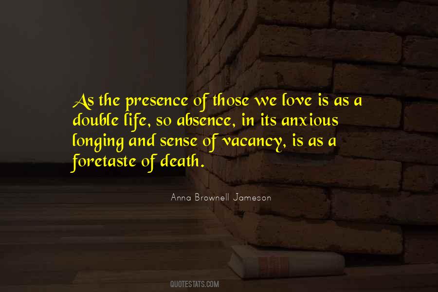 The Presence Of Love Quotes #272643