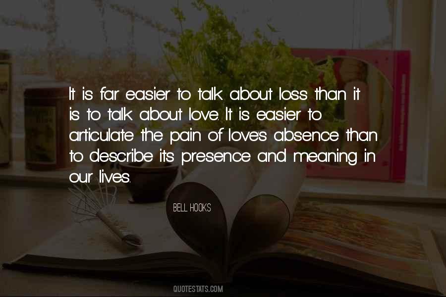 The Presence Of Love Quotes #355684