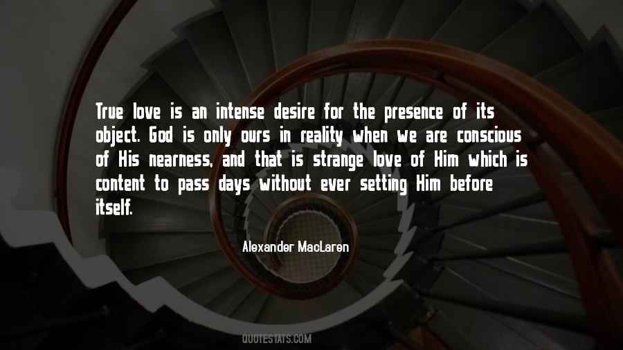 The Presence Of Love Quotes #447124