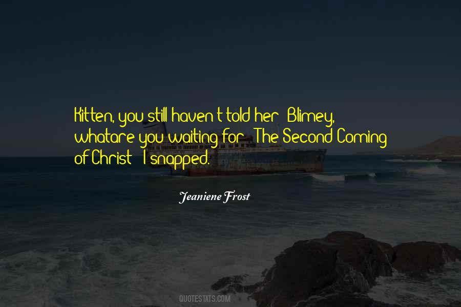 Christ Coming Quotes #104268