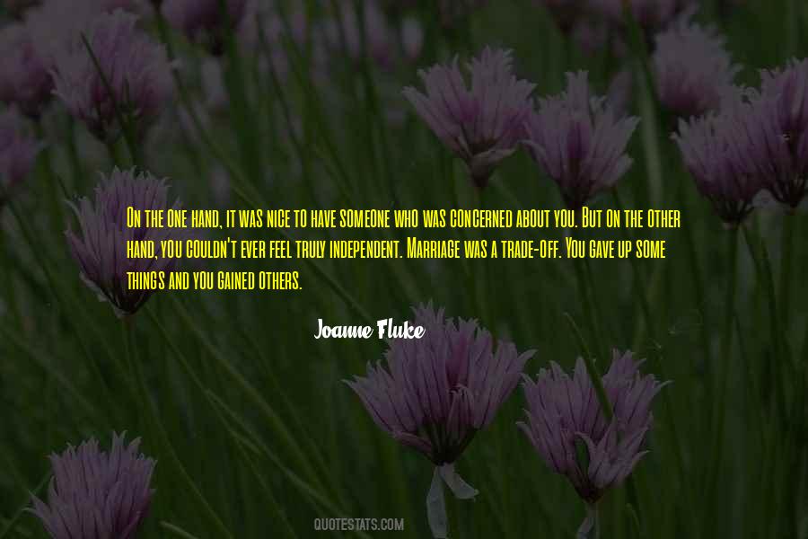 Truly Independent Quotes #694900