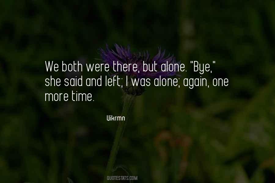 Again I'm Alone Quotes #148148