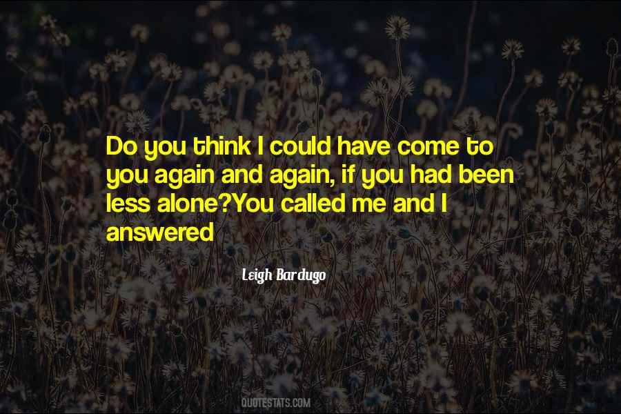 Again I'm Alone Quotes #391371