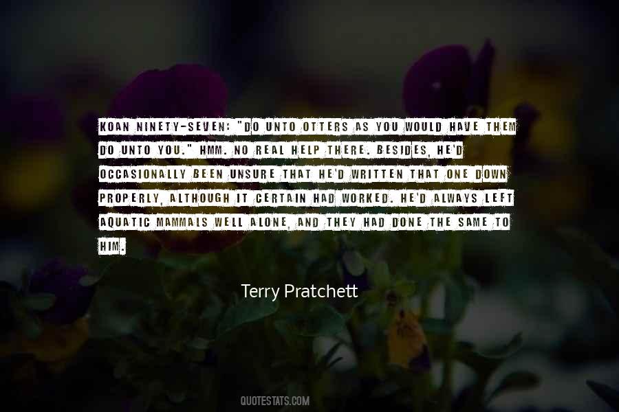 Would Have Done The Same Quotes #1226572