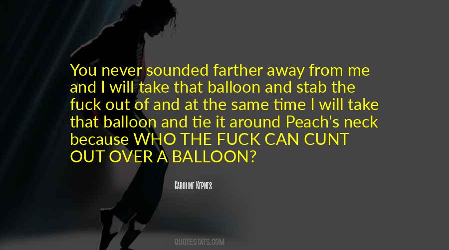 Would Have Done The Same Quotes #2539