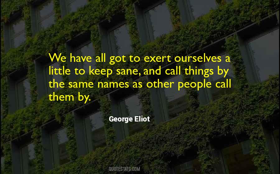 Would Have Done The Same Quotes #2563