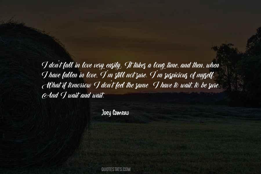 Would Have Done The Same Quotes #684