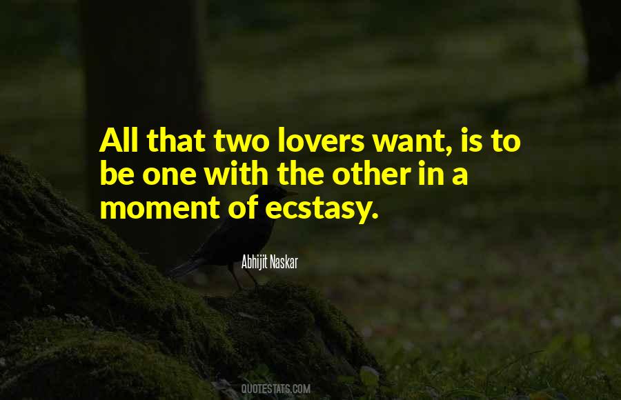 Ecstasy Love Quotes #1266431
