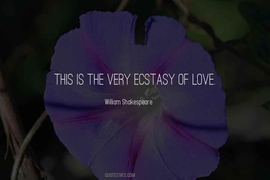 Ecstasy Love Quotes #162284