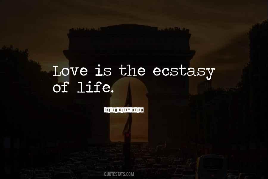 Ecstasy Love Quotes #787940