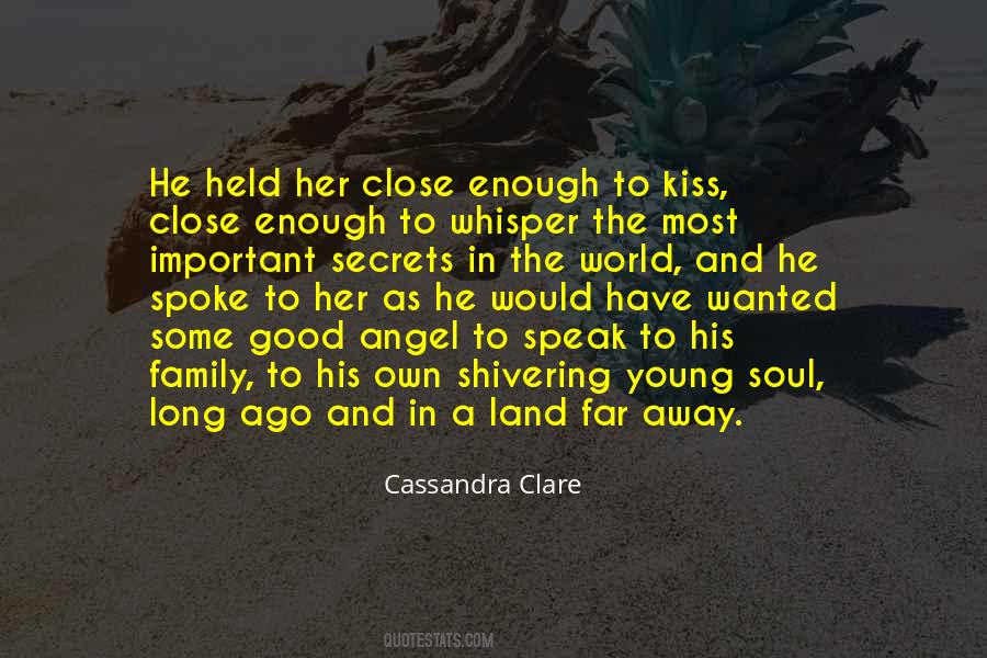Long Ago And Far Away Quotes #1281521