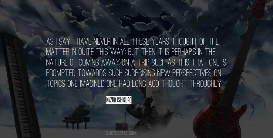 Long Ago And Far Away Quotes #577528