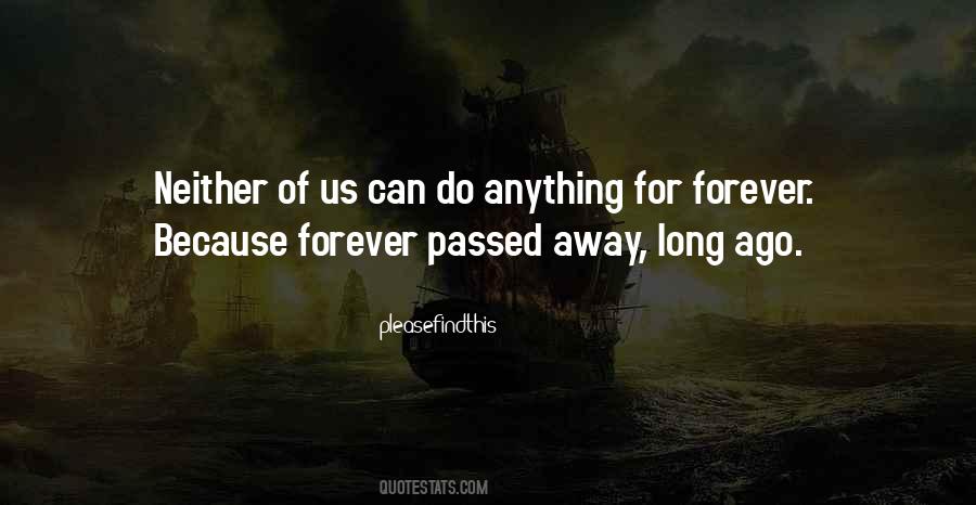 Long Ago And Far Away Quotes #72332