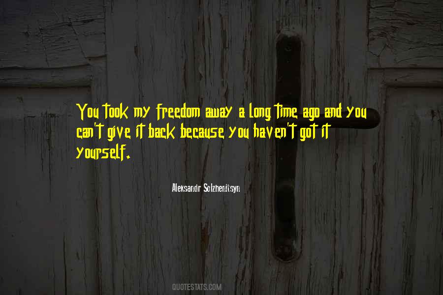 Long Ago And Far Away Quotes #881825