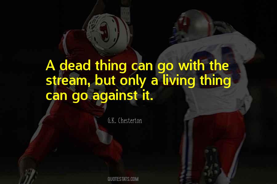 Against The Stream Quotes #571886