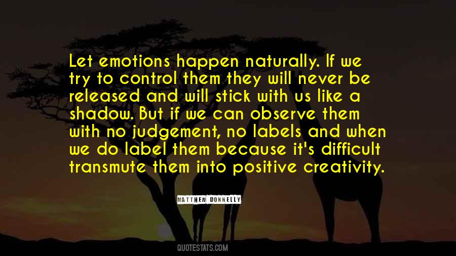 Emotions And Control Quotes #1444822