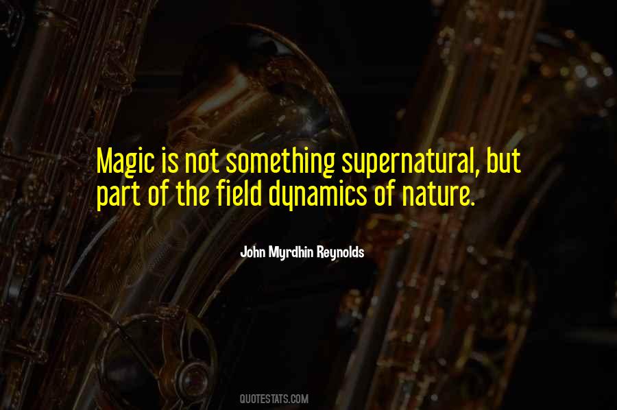 Magic Of Nature Quotes #1605351