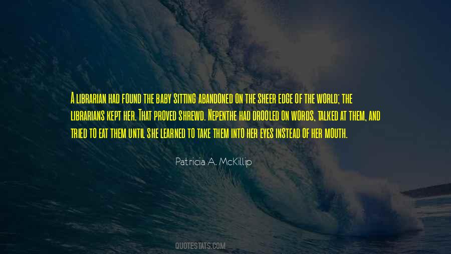 Quotes About Nepenthe #1745794