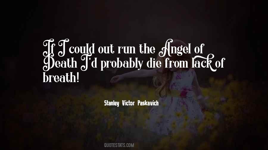 Death Angel Quotes #1234992