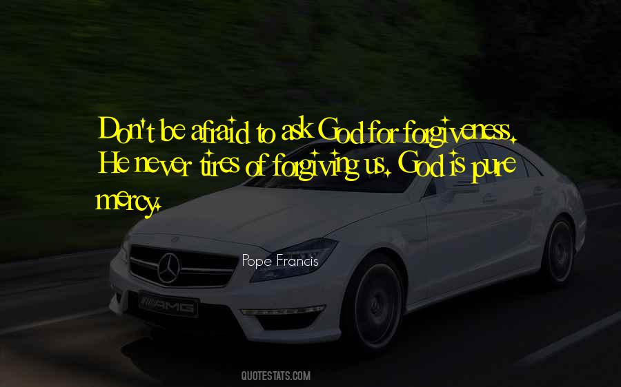 Ask God Quotes #1308363
