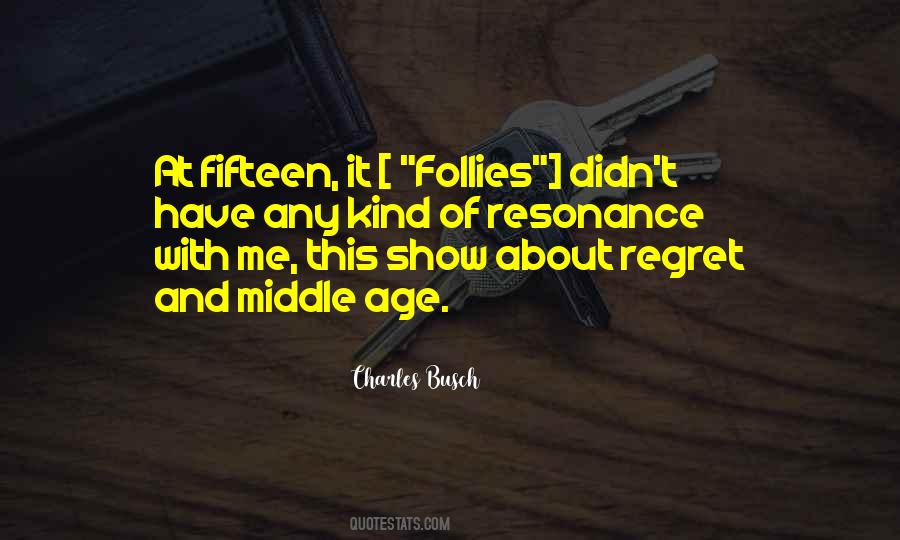 Age Fifteen Quotes #1598949