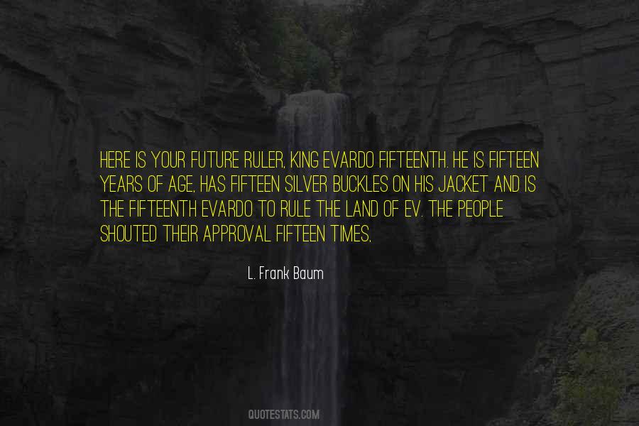 Age Fifteen Quotes #488047