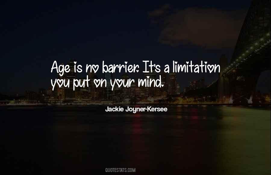 Age Is No Barrier Quotes #1105560