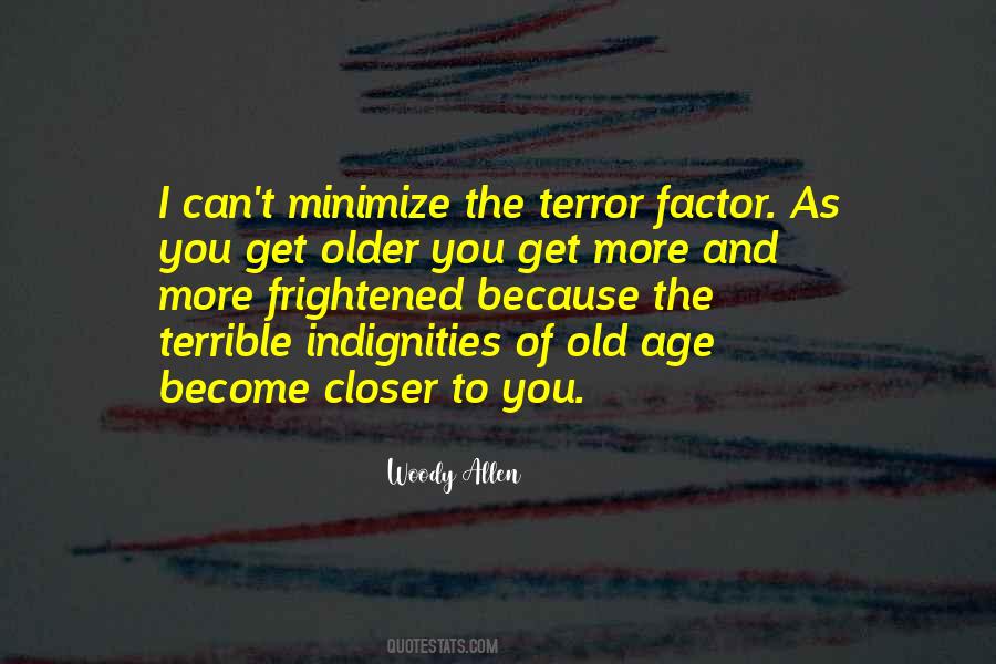 Age Is Not A Factor Quotes #1538776