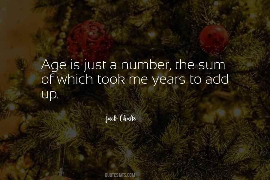 Age Is Not Just A Number Quotes #168564