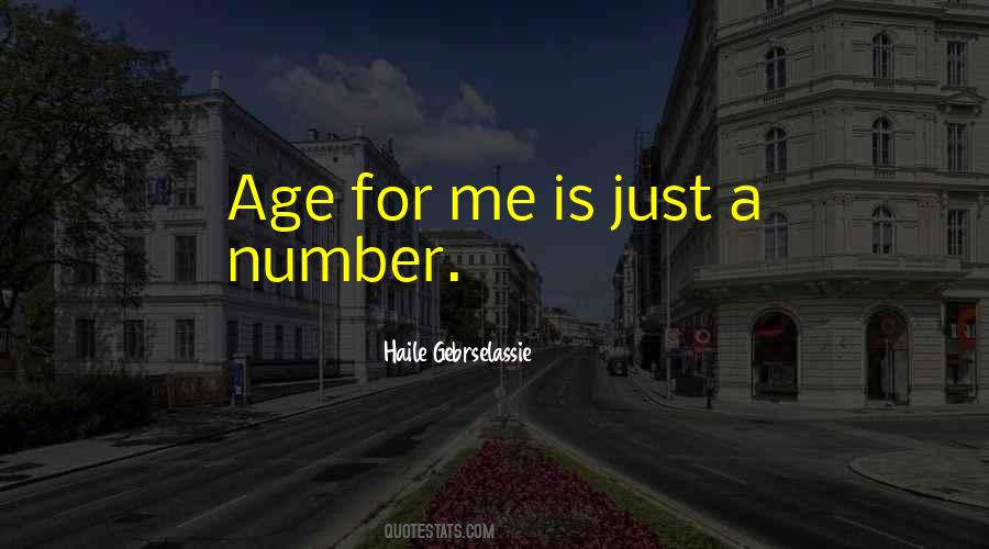 Age Is Not Just A Number Quotes #211765